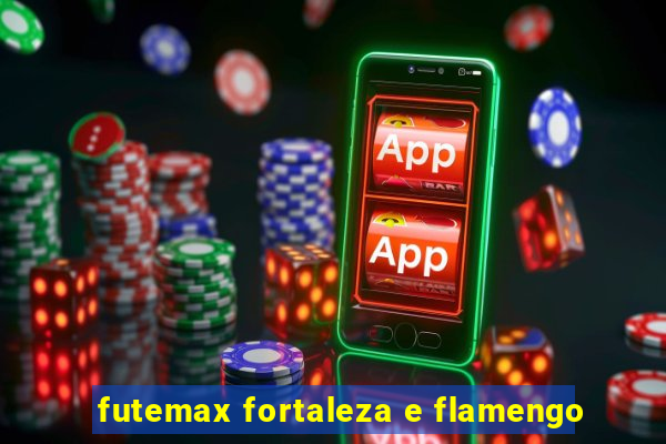 futemax fortaleza e flamengo